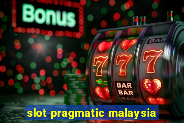 slot pragmatic malaysia