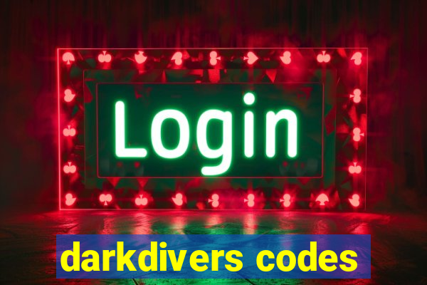 darkdivers codes