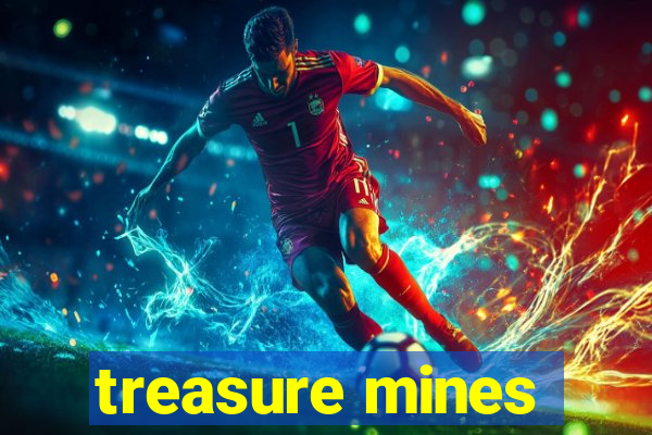 treasure mines