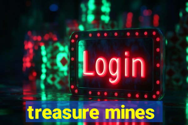 treasure mines