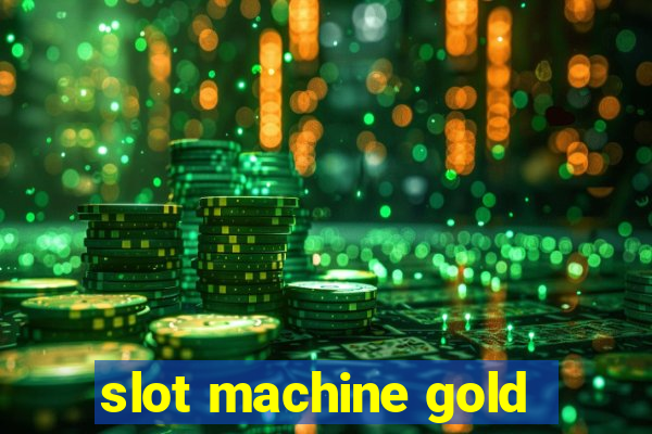 slot machine gold