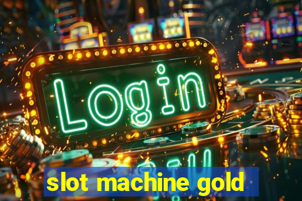 slot machine gold