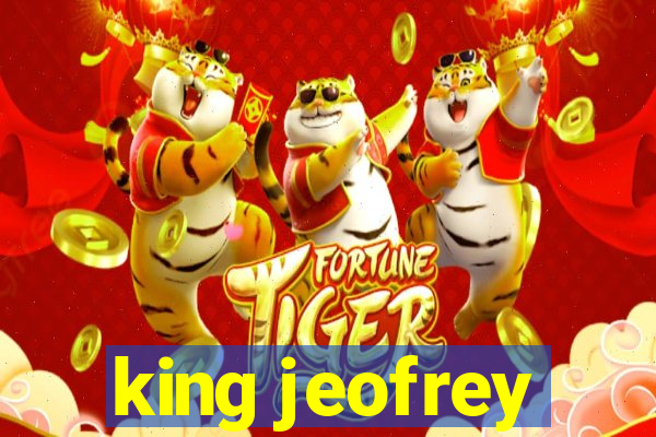 king jeofrey