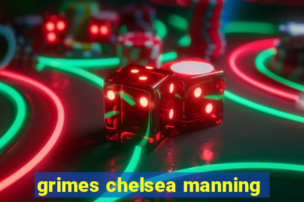 grimes chelsea manning