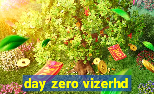 day zero vizerhd