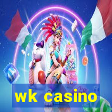 wk casino