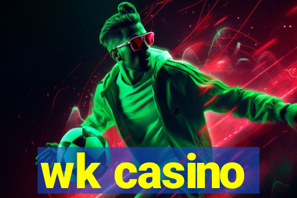 wk casino