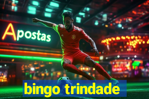 bingo trindade