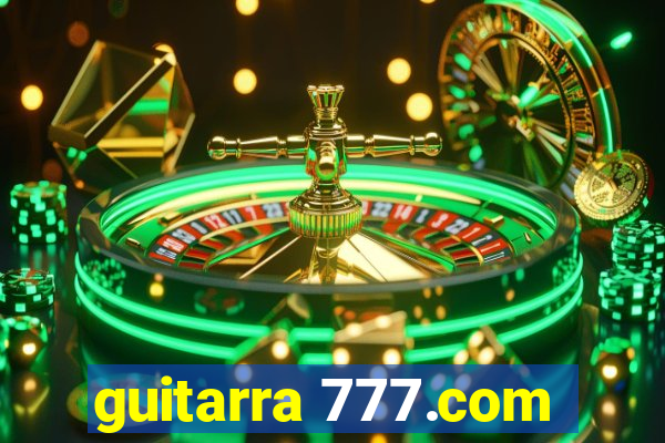 guitarra 777.com