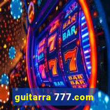 guitarra 777.com