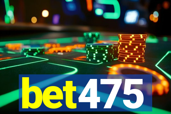 bet475