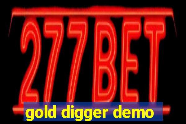 gold digger demo