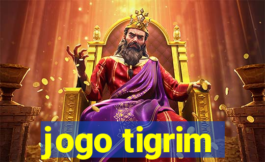 jogo tigrim