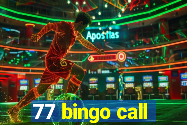 77 bingo call