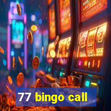 77 bingo call