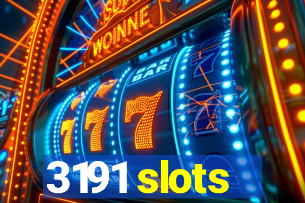 3191 slots