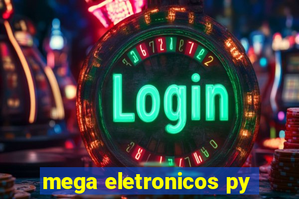 mega eletronicos py