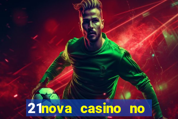 21nova casino no deposit bonus code