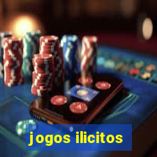 jogos ilicitos