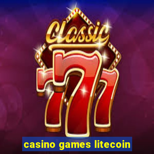 casino games litecoin