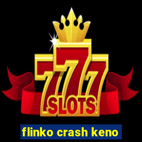 flinko crash keno