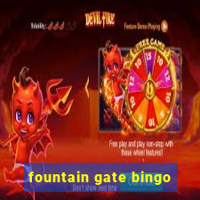 fountain gate bingo