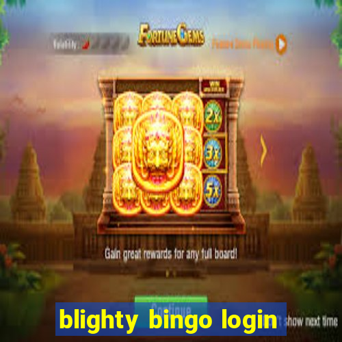 blighty bingo login