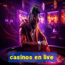 casinos en live