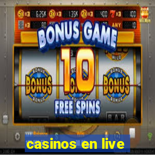 casinos en live