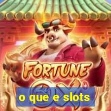 o que e slots