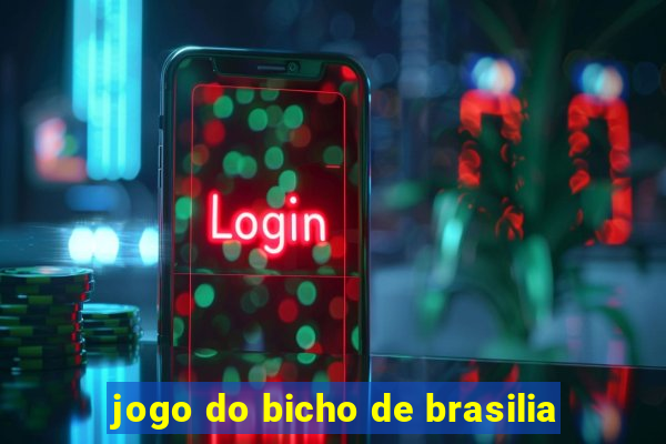 jogo do bicho de brasilia