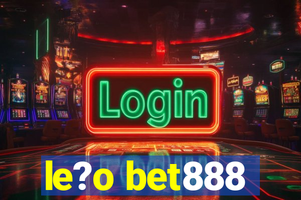 le?o bet888