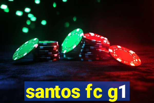 santos fc g1