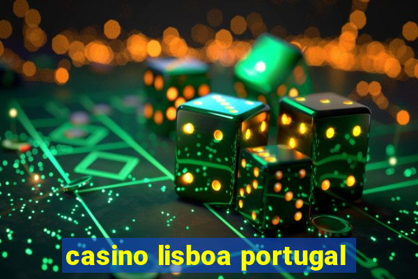 casino lisboa portugal