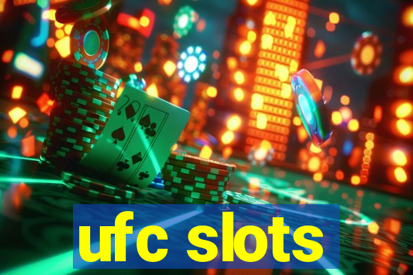 ufc slots