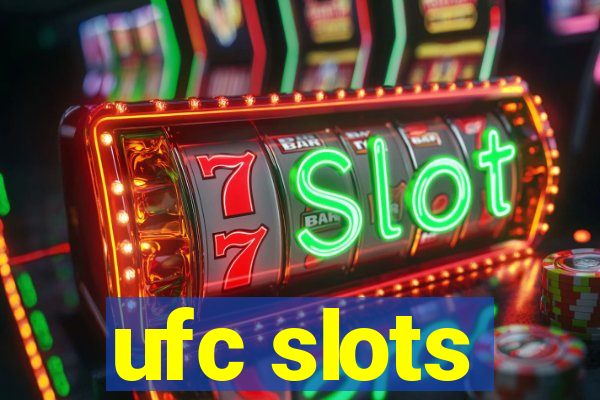 ufc slots