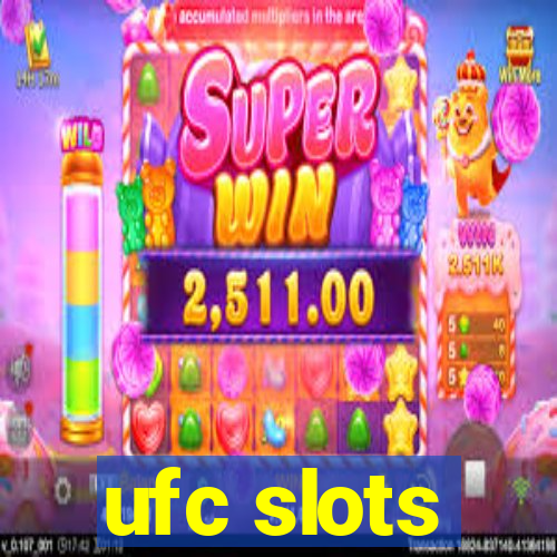 ufc slots