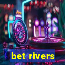 bet rivers