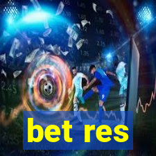 bet res