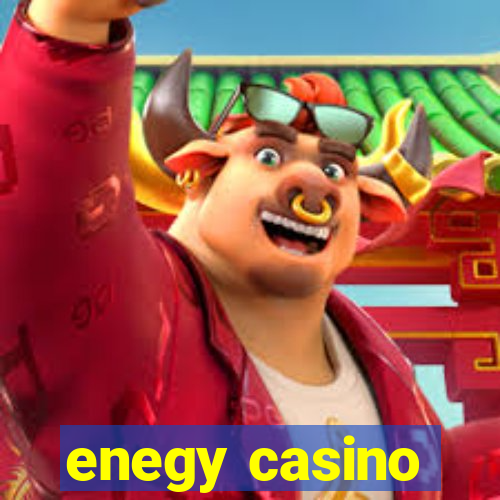 enegy casino