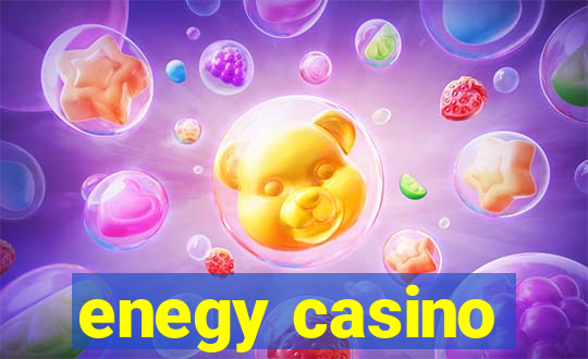 enegy casino