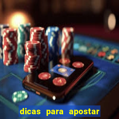 dicas para apostar nos jogos de hoje