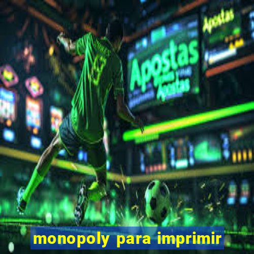 monopoly para imprimir