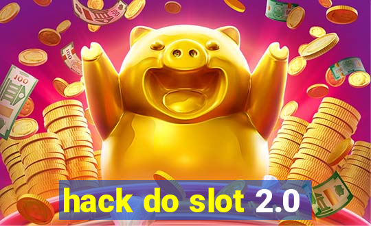 hack do slot 2.0