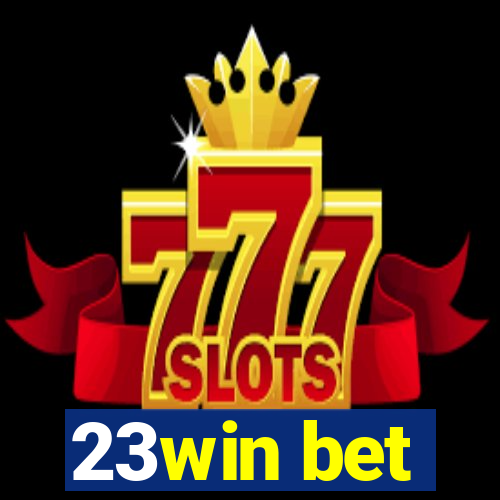 23win bet