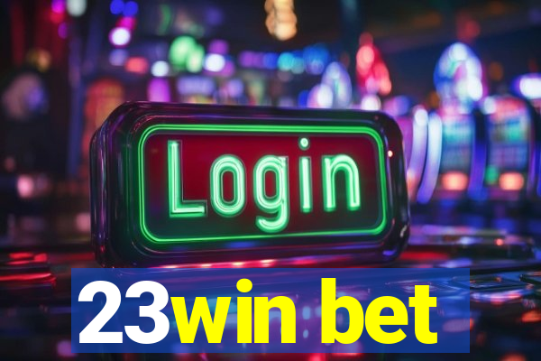 23win bet