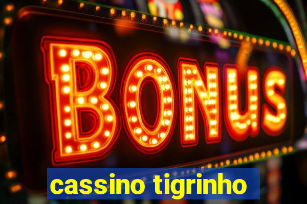 cassino tigrinho