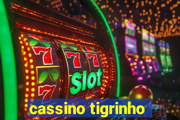 cassino tigrinho