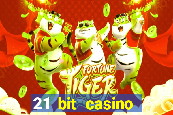 21 bit casino bonus kode