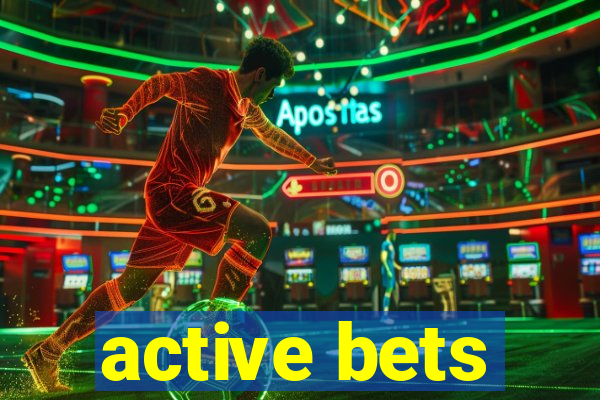 active bets